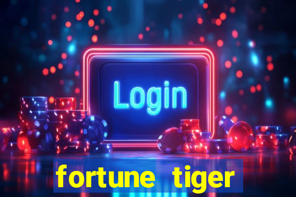 fortune tiger deposito 1 real